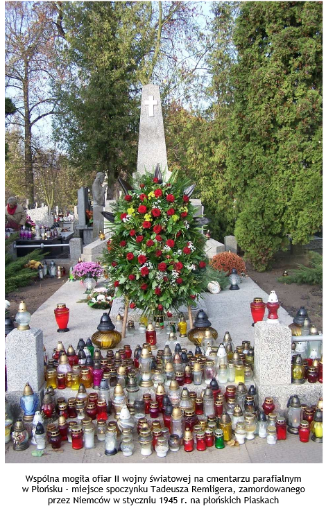Miejsce spoczynku Tadeusza Remligera- wspólna mogiła ofiar II Wojny Światowej, cmentarz parafialny w Płońsku